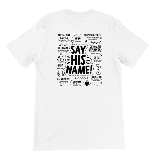 ''SAY HIS NAME'' T-SHIRT