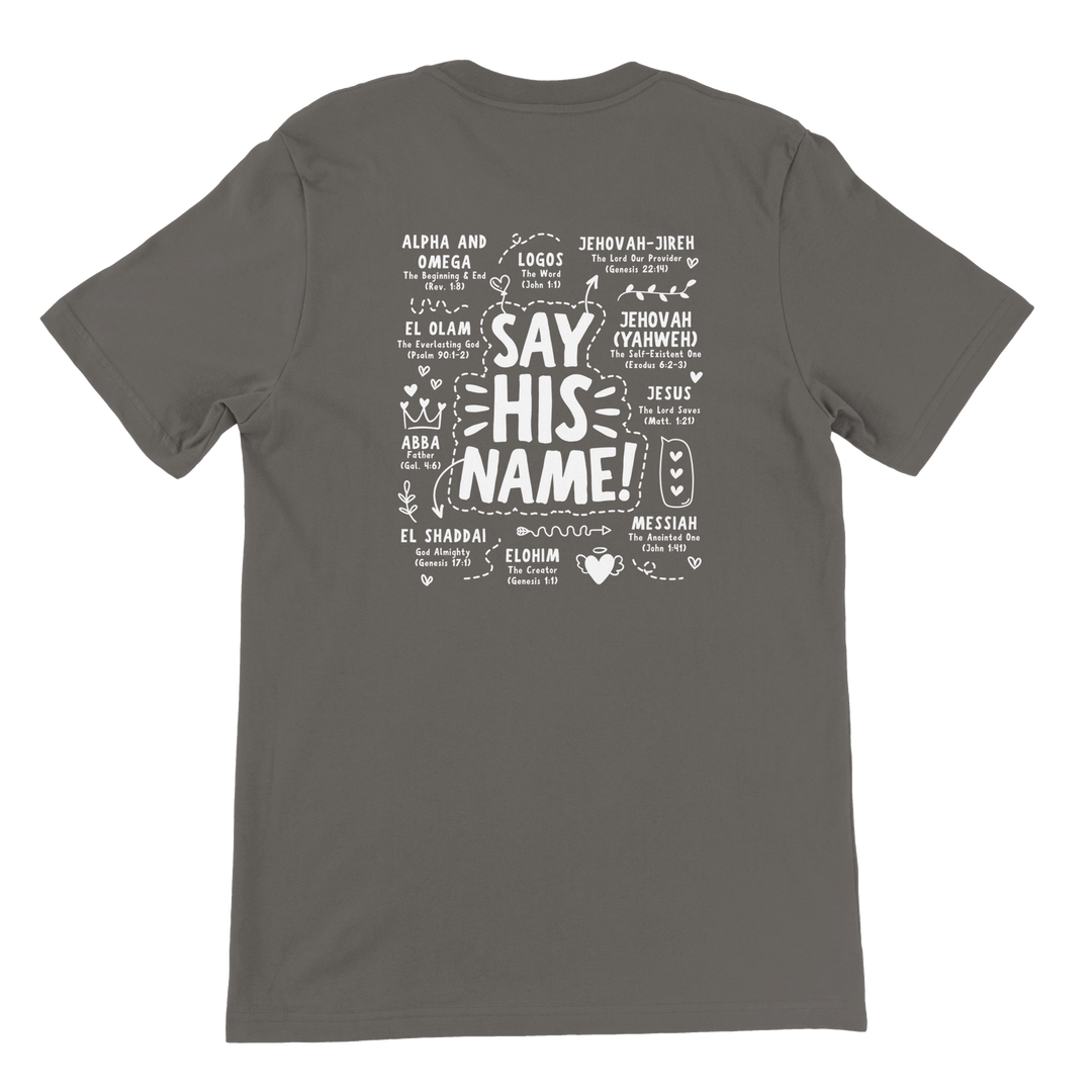 ''SAY HIS NAME'' T-SHIRT