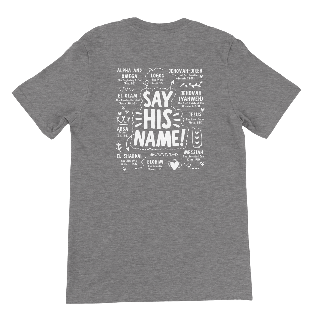 ''SAY HIS NAME'' T-SHIRT