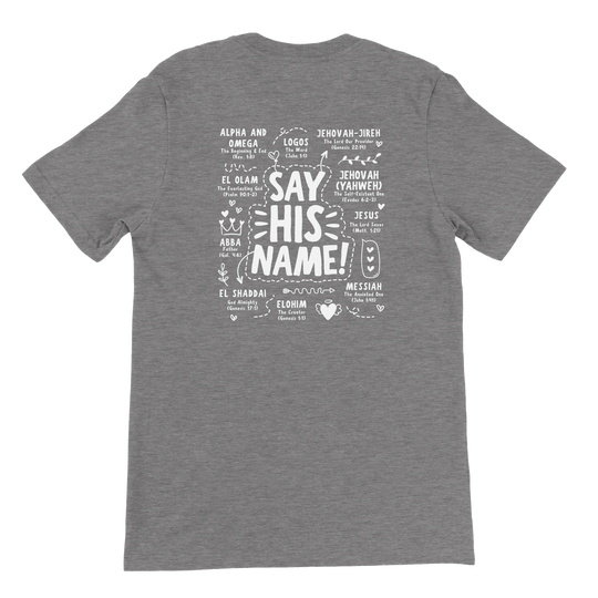 ''SAY HIS NAME'' T-SHIRT