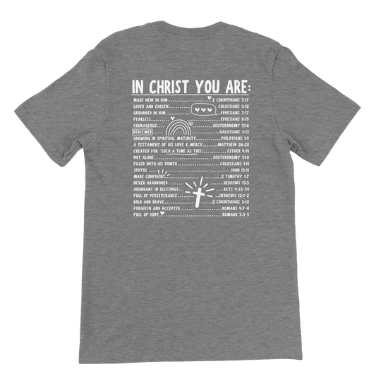 ''IN CHRIST YOU ARE'' T-SHIRT