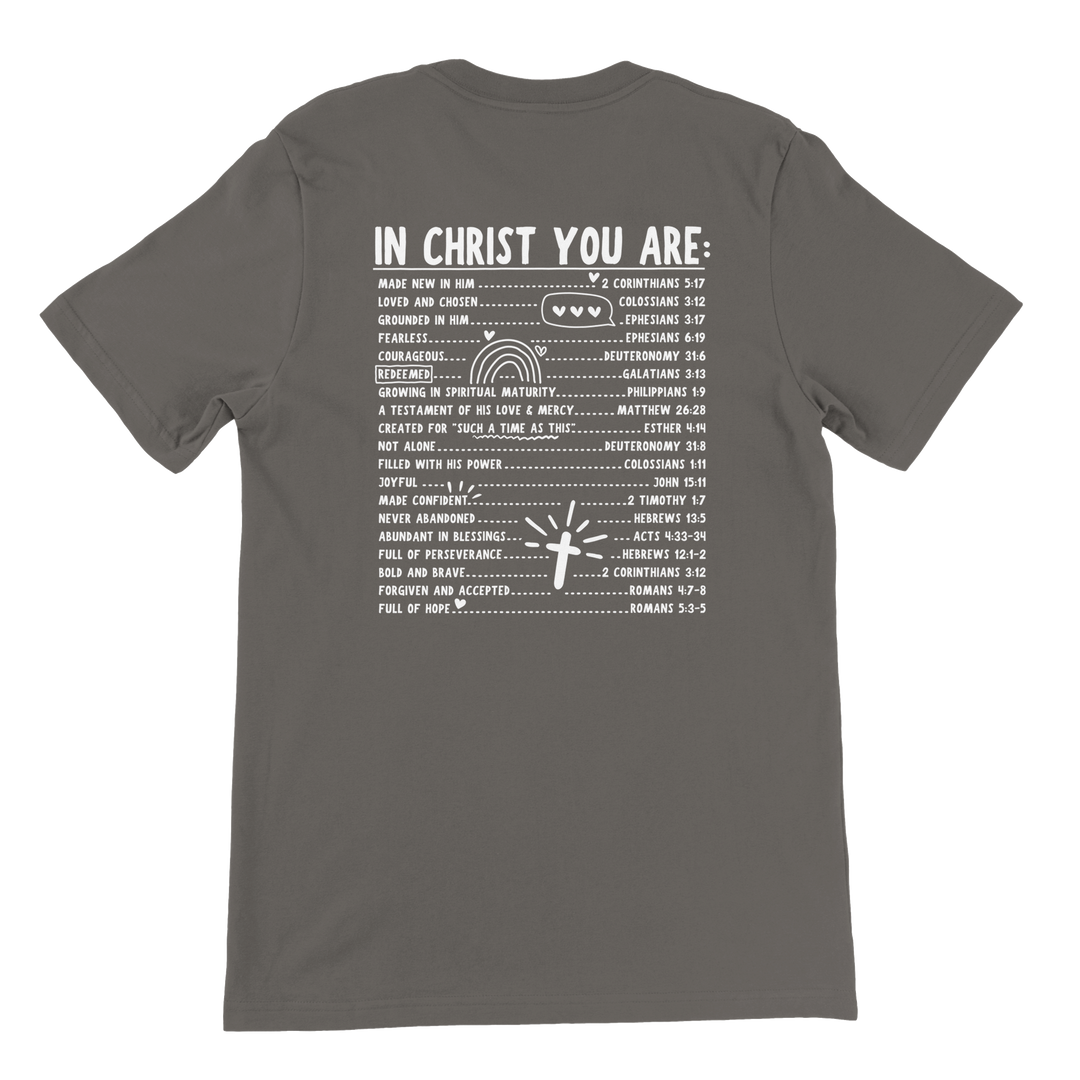 ''IN CHRIST YOU ARE'' T-SHIRT