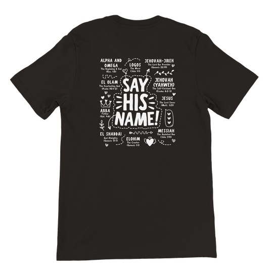 ''SAY HIS NAME'' T-SHIRT